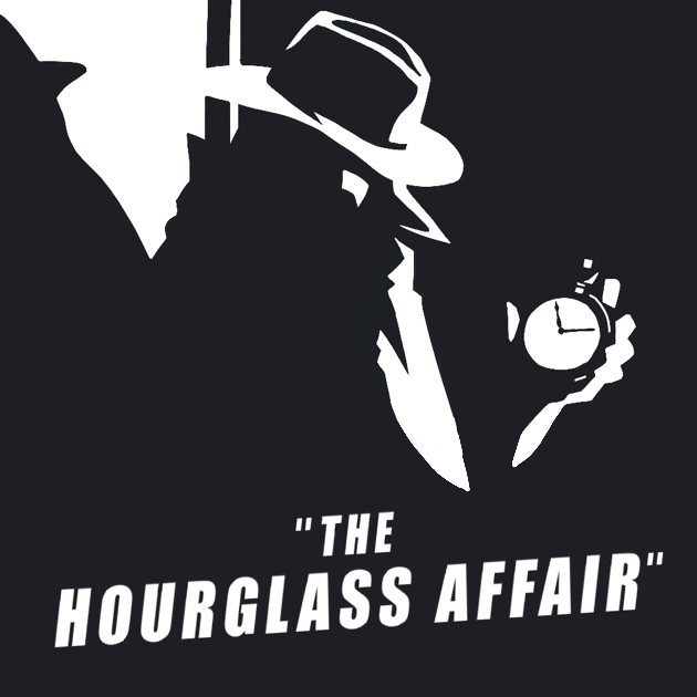 The Hourglass Affair