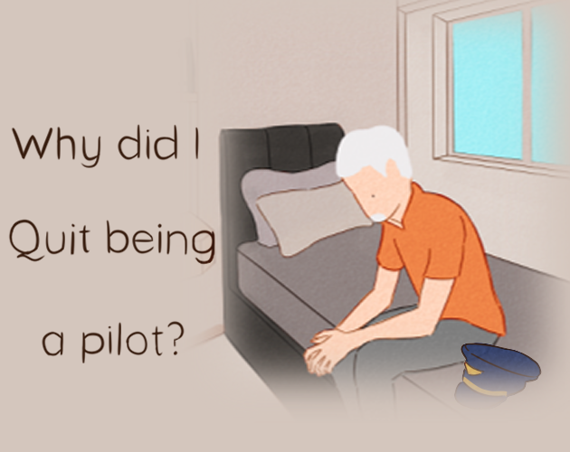 Cover image for Why did I Quit being a pilot?