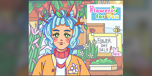 Cover image for ✿ Flowers for You ✿