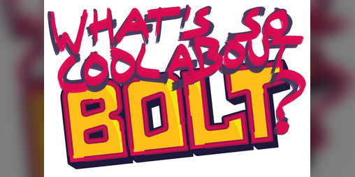 Cover image for What’s So Cool About Bolt?