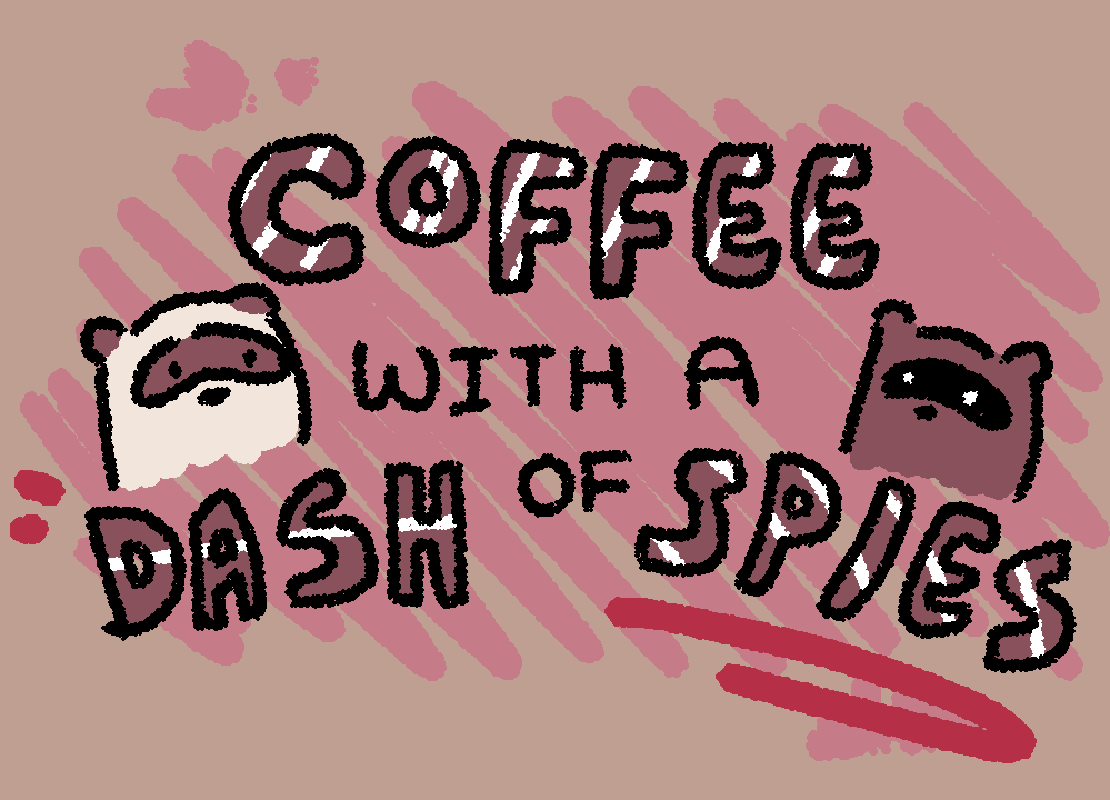 Coffee With a Dash of Spies