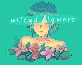 Wilted Flowers (WIP)