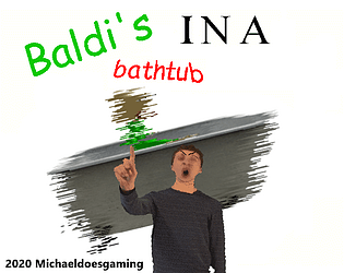 Baldi's in a Bathtub