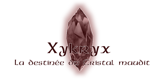 Xykryx - La destinée du Cristal maudit