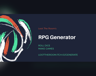 MAKE MORE GAMES   - Loot The Room's RPG Generator 
