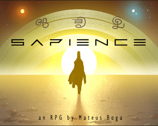 Sapience   - A TTRPG about exploring the cosmos and the mind 