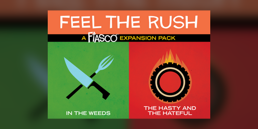 Cover image for Fiasco Expansion - Feel the Rush