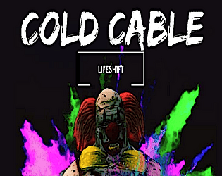 Cold Cable: Lifeshift