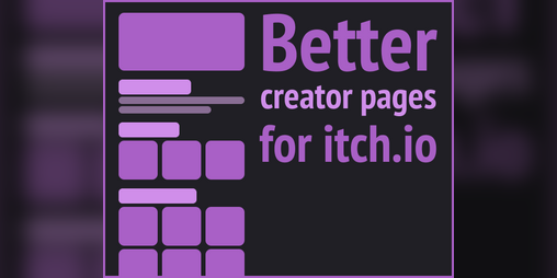 Cover image for Better creator pages at itch.io
