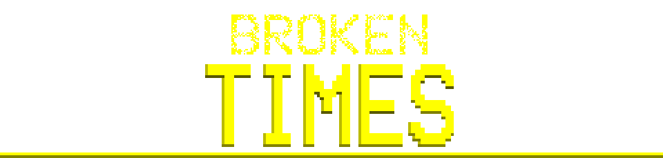 Broken Times