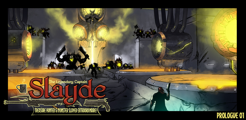 Galefire - The Legendary Captain Slayde, Treasure Hunter and Monster Slayer extraordinaire! Ep.00