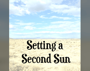Setting a Second Sun   - An incursion for Trophy Dark 