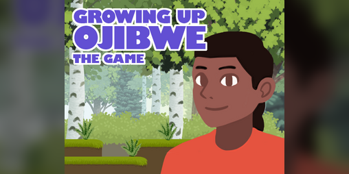 Cover image for Growing Up Ojibwe: The Game