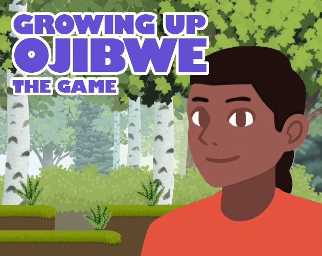 New Levels of Growing Up Ojibwe: The Game - Growing Up Ojibwe: The