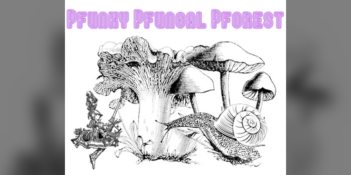 Cover image for Pfunky Pfungal Pforest