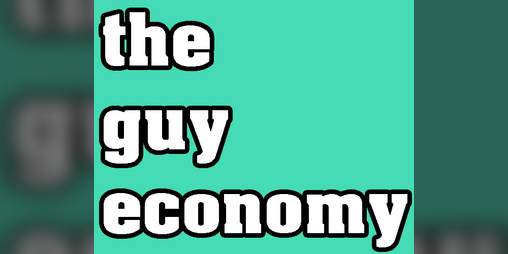 Cover image for The Guy Economy
