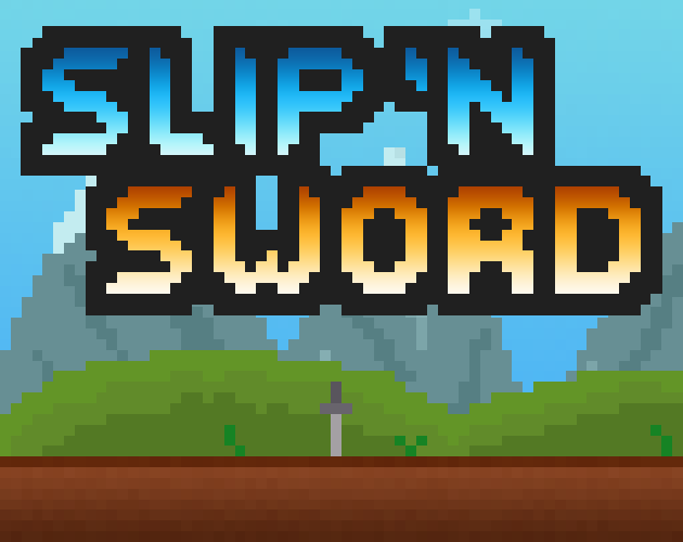 Slip 'n Sword