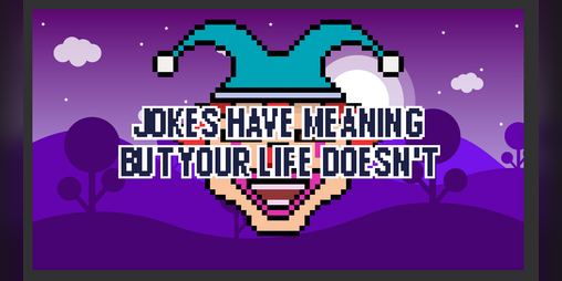 Cover image for jokes have meaning and your life doesn't