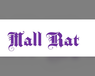 Mall Rat - Solo Roleplaying for Visigoths vs Mall Goths   - Add a solo play element to the excellent Visigoths vs Mall Goths RPG 