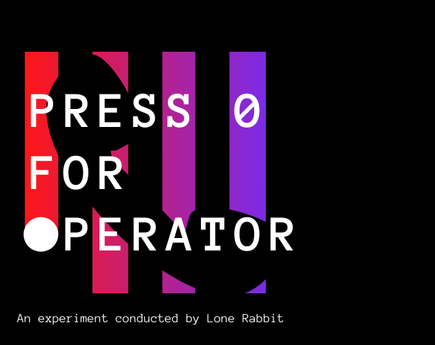 PRESS 0 FOR OPERATOR