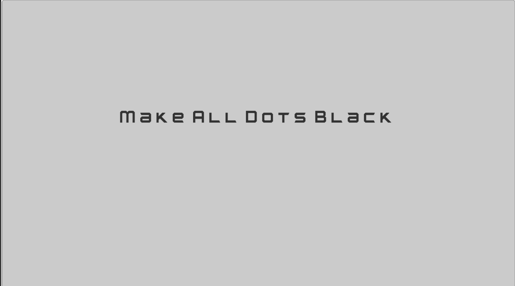 Cover image for MakeAllDotsBlack