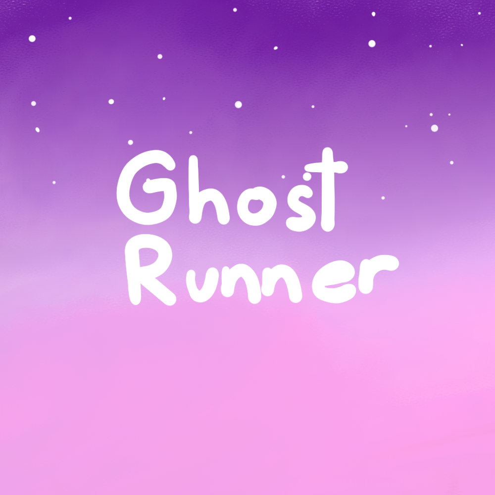 Ghost Runner
