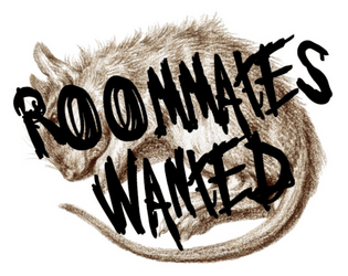 Roommates Wanted   - An incursion for Trophy Dark 