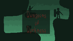 Dungeons of Darkness