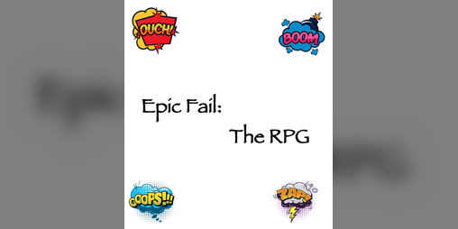 Cover image for Epic Fail: The RPG