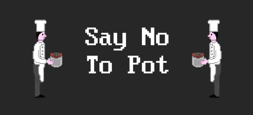 Say No To Pot