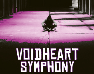 Voidheart Symphony   - The castle infects all. Its vassals run this city. Start your revolution. 