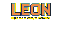 Leon - Oque não te mata te fortalece