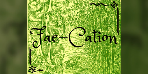Cover image for Fae-Cation