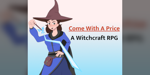 Cover image for Come With A Price: A Witchcraft RPG