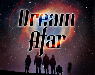 Dream Afar   - A Belonging Outside Belonging game of magical guardians across the multiverse 