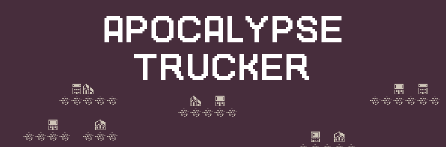 Apocalypse Trucker