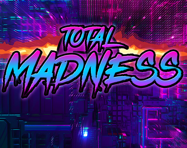 Total Madness