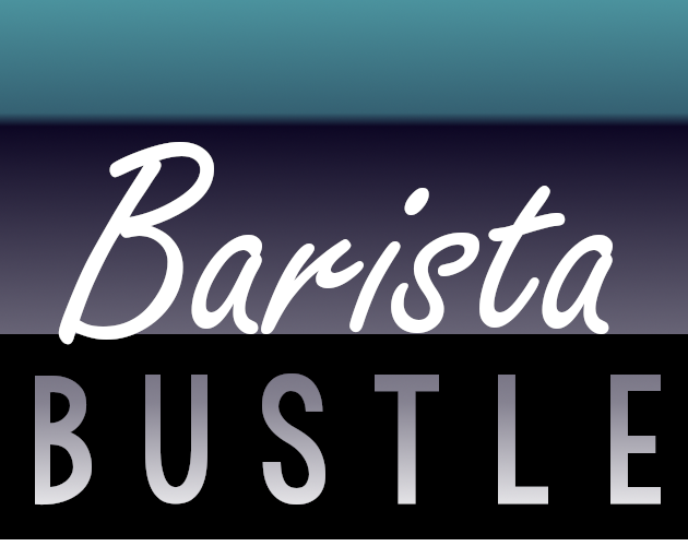 Barista Bustle
