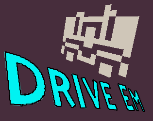 Drive Em