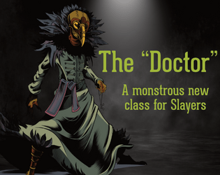 "Doctor"   - A class for the Slayers RPG 
