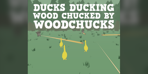 Cover image for Ducks Ducking Wood Chucked By Woodchucks