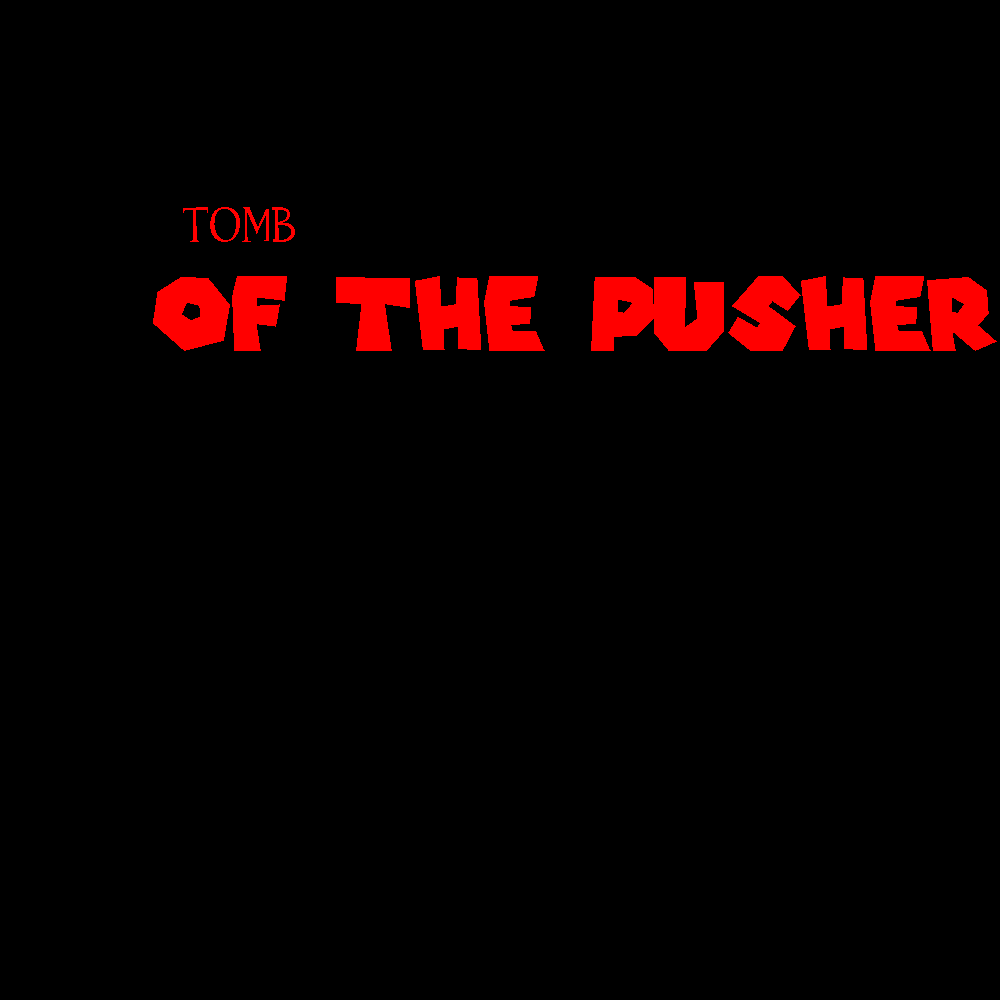 Cover image for Tomb Of The Pusher