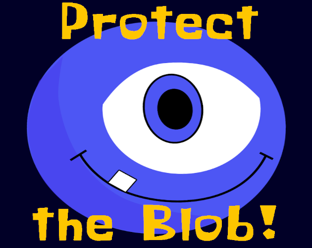 Cover image for Protect the Blob!