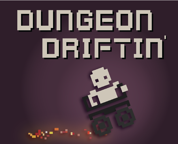 Dungeon Driftin'