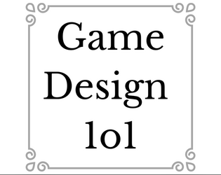Game Design 1o1   - a set of rules for designing games 