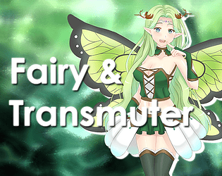Fairy and Transmuter