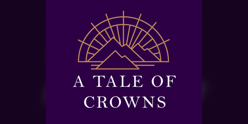 Cover image for A Tale of Crowns