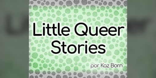 Cover image for Little Queer Stories