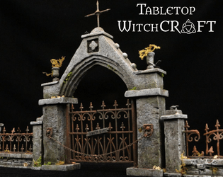 Graveyard Gate   - A fully functional gate, that has many uses for your tabletop games. 