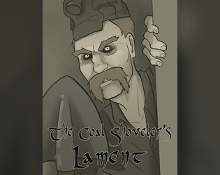 The Coal Shoveler's Lament   - A Story Game About Cleaning Out Your Basement 